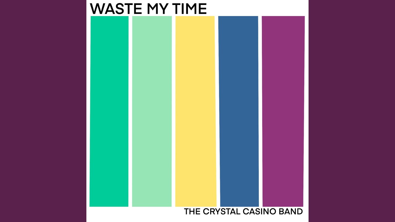 Waste My Time