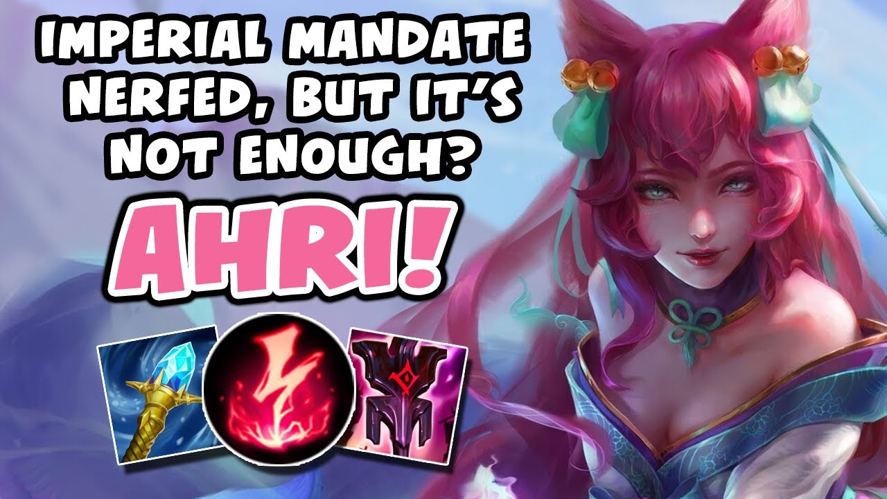 IMPERIAL MANDATE NERFED, BUT IT'S NOT ENOUGH? AHRI! - VICKSY | League of Legends