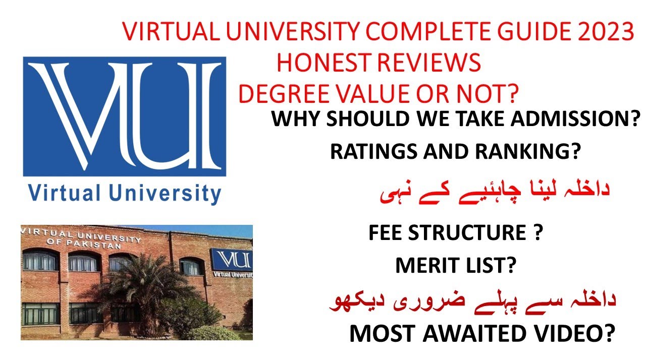VIRTUAL UNIVERSITY COMPLETE GUIDE 2023|| rating or ranking || degree value?admission lena ya ni #vu