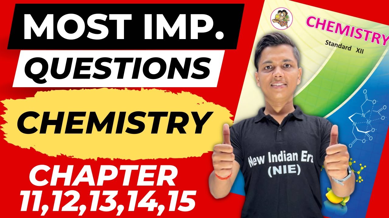 Most Imp Questions of Chemistry Chapter 11,12,13,14,15 || Class 12th by #newindianera #class12th