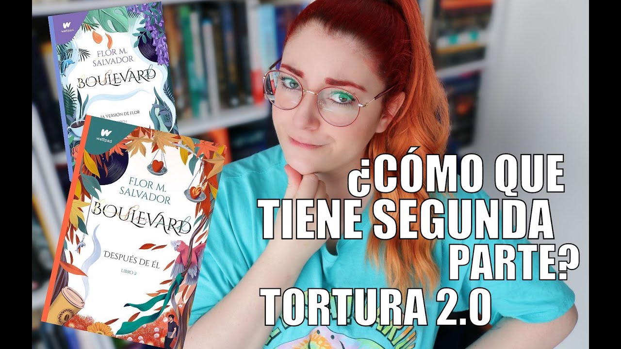 LEÍ LA SEGUNDA PARTE DE 'BOULEVARD'... PARA QUE TÚ NO LA LEAS | Crónicas de una Merodeadora