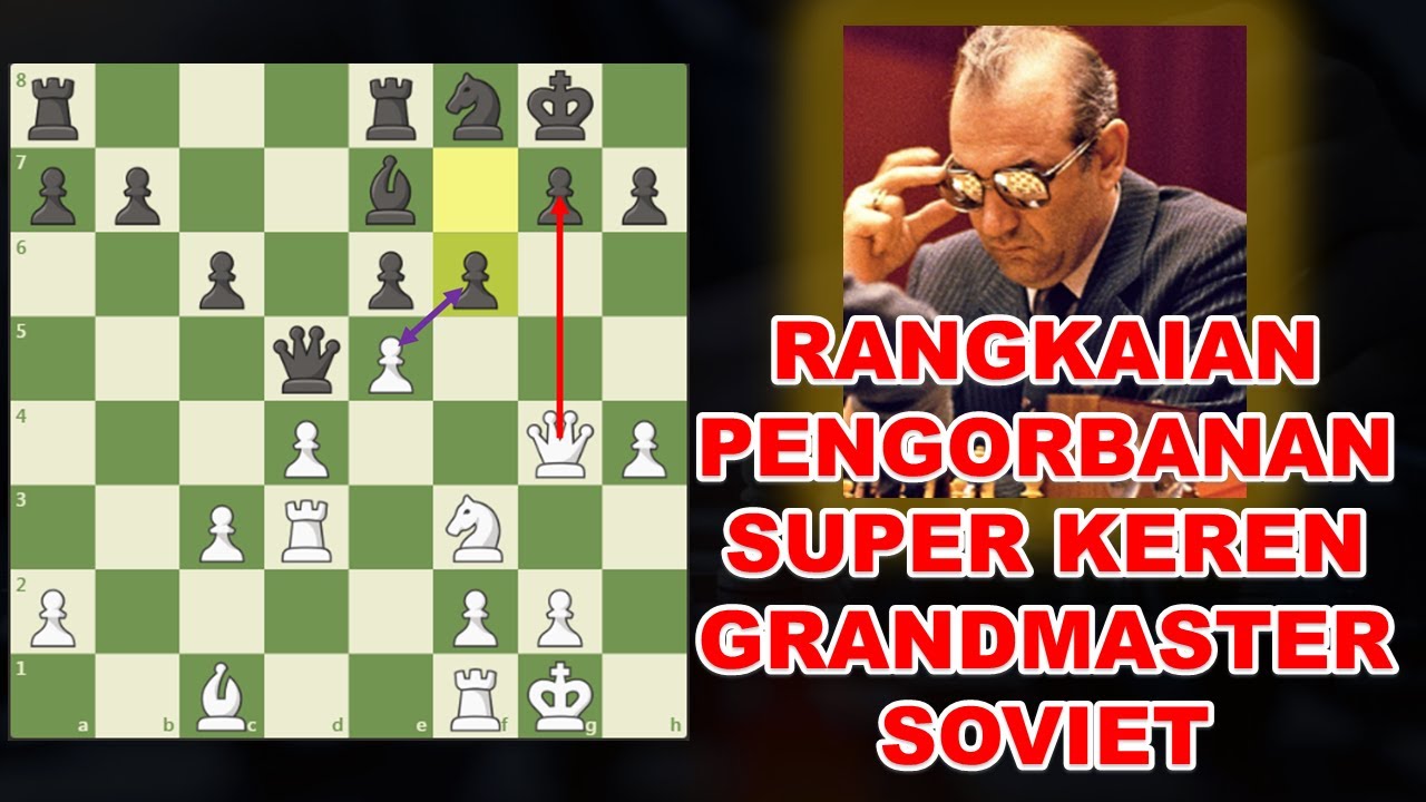 RANGKAIAN PENGORBANAN SUPER KEREN GRANDMASTER SOVIET