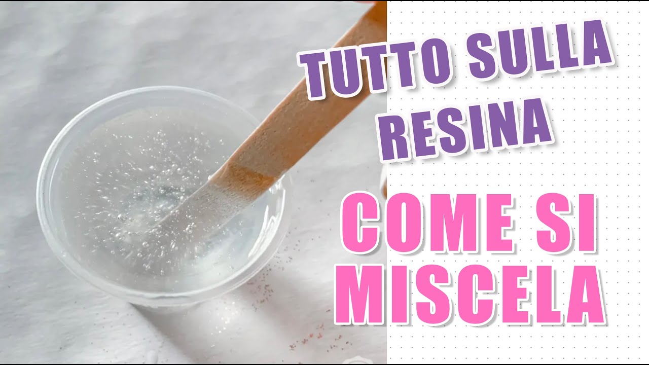 TUTTO SULLA RESINA - Come si miscela correttamente