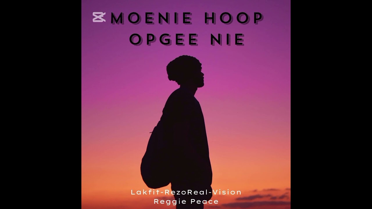 Moenie Hoop Op Gee nie(13Records ft Reggie Peace (Prod by RezoReal)