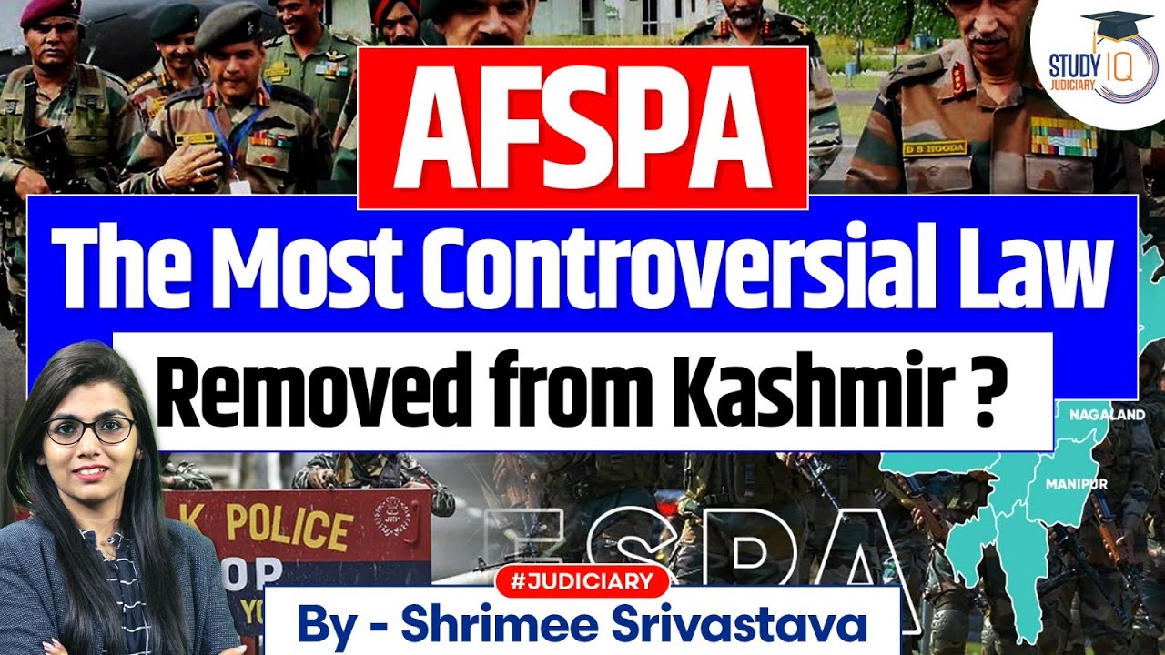 AFSPA Explained No Indian Army in Kashmir Soon | Amit Shah |&nbsp;StudyIQ Judiciary