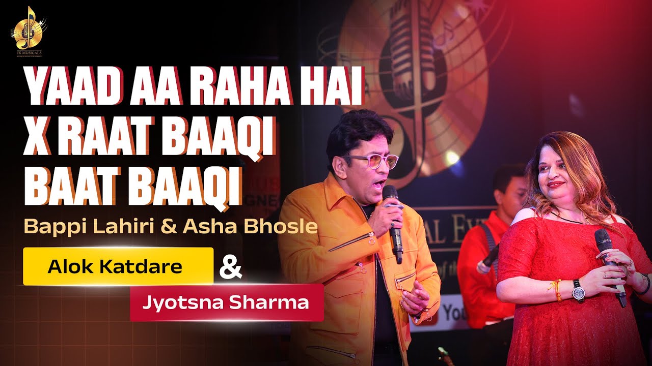 YAAD AA RAHA x RAAT BAAQI | Asha Bhosle & Bappi Lahiri | ALOK KATDARE & JYOTSNA SHARMA | JK MUSICALS