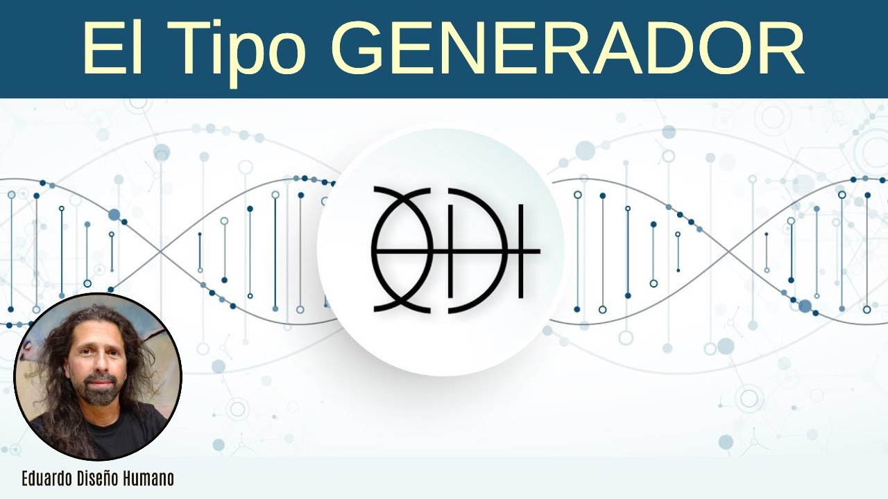 🟥 El tipo Generador 🧬 Diseño Humano