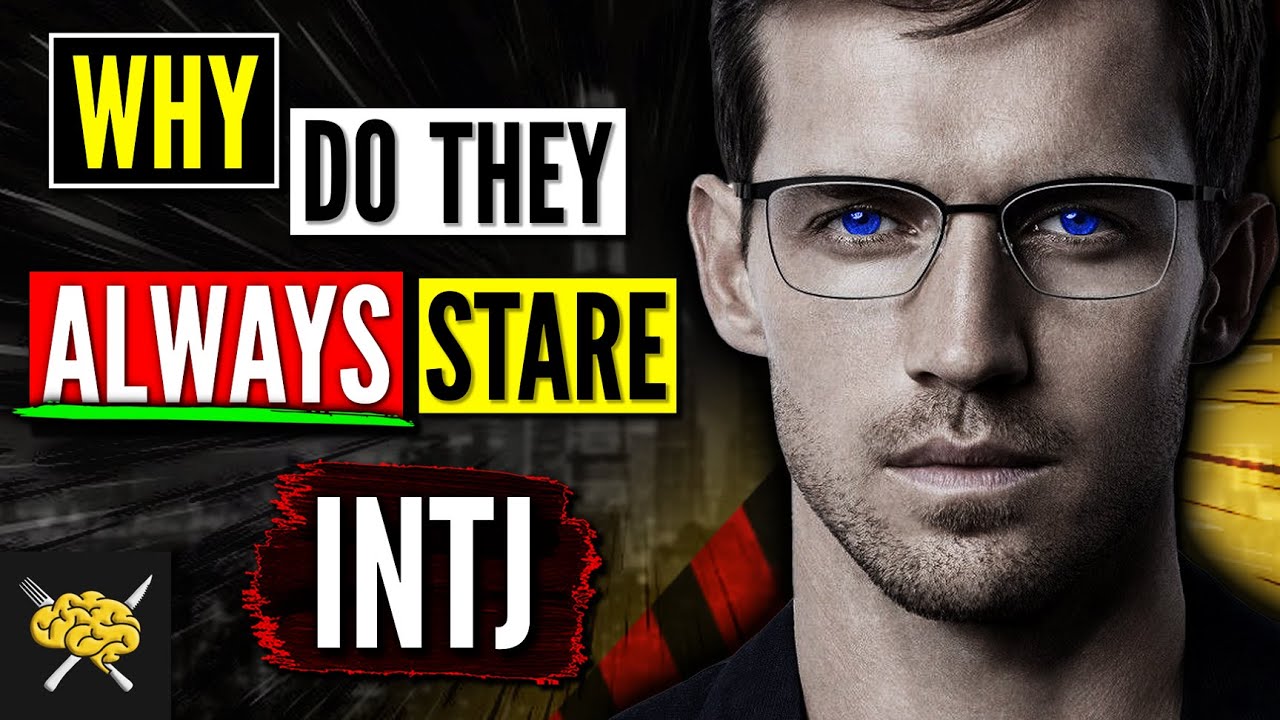Смертельный взгляд INTJ | [Вверх] 7 ПРИЧИН Смертельного взгляда INTJ