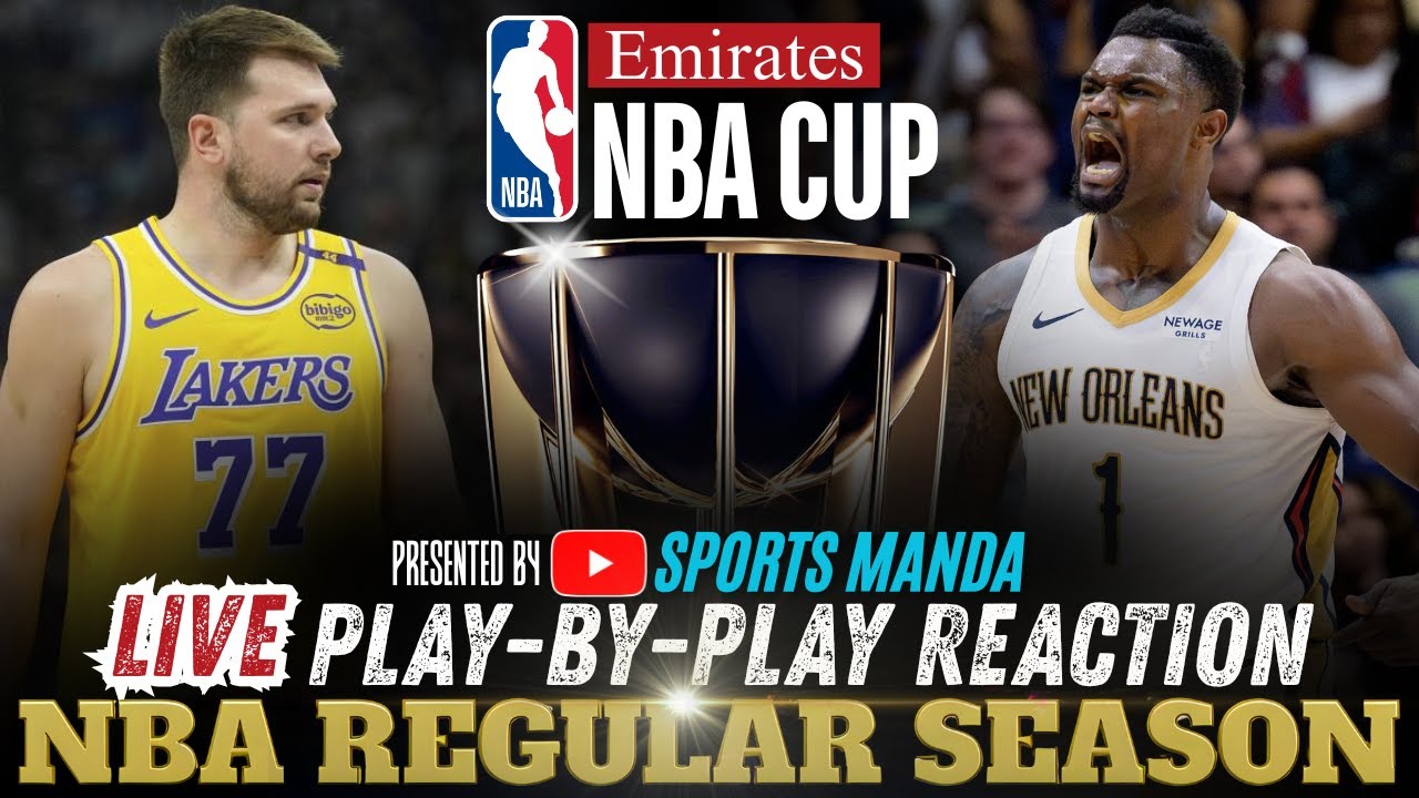 🔴LAKERS VS PELICANS │ 2025-26 EMIRATES NBA CUP - Basketball Play-By-Play Reaction & Scoreboard