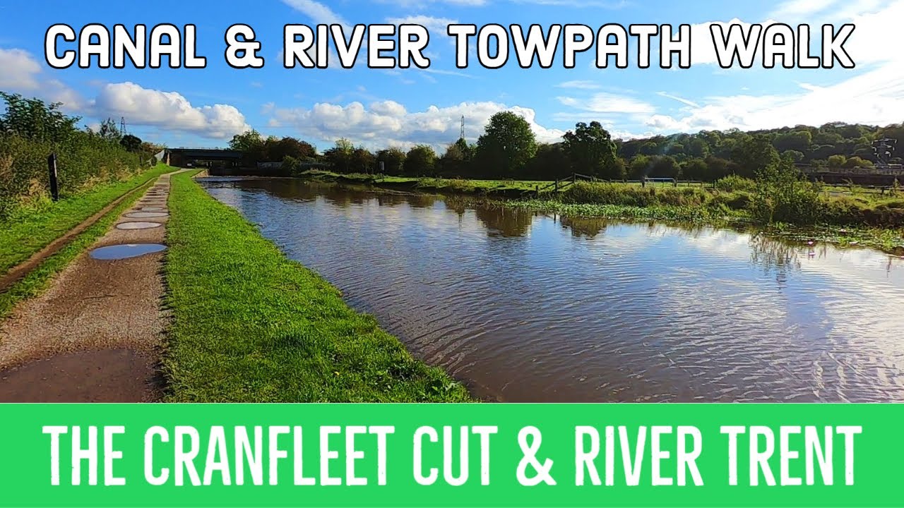 The Cranfleet Cut & River Trent - A Towpath Walk