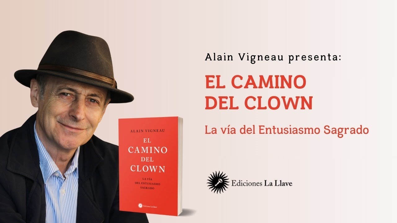 Presentación del libro: El camino del clown, de Alain Vigneau