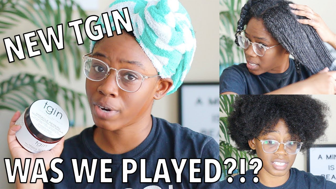 DID TGIN PLAY US?! | NEW TGIN Miracle RepaiRX Deep Hydrating Hair Masque Review