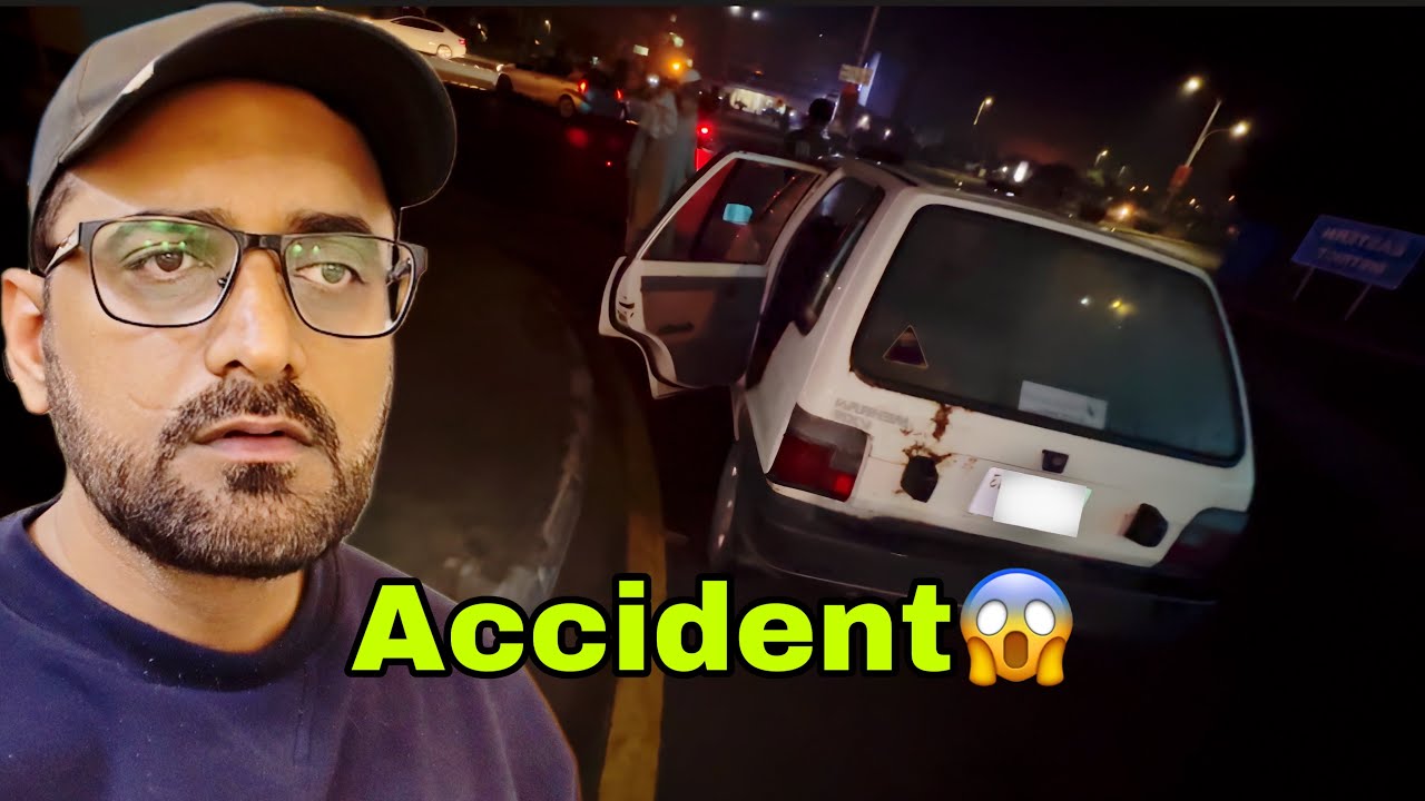 Hamara Accident Ho Gaya 😱 | Allah Ne Jaan Bacha Li 🤲