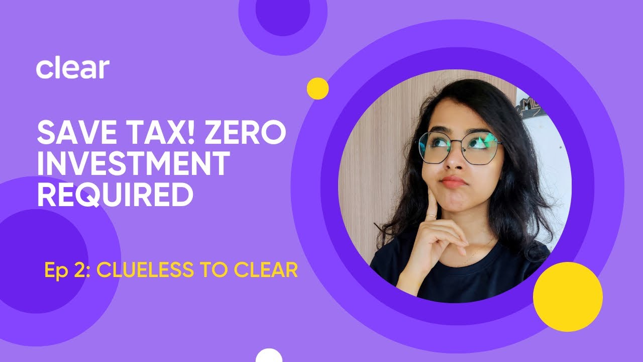 Clueless to Clear Ep.2 | How to save income tax without any investments
