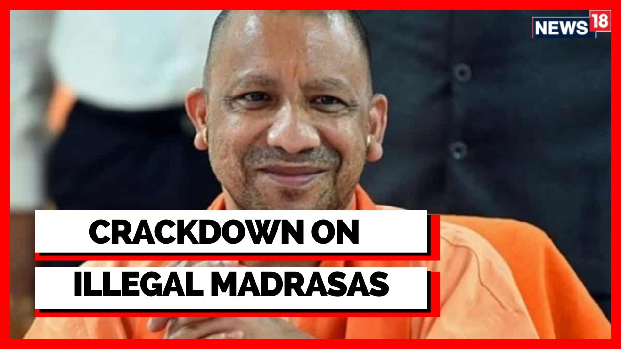 Madrasa Controversy | Assam News | Yogi Adityanath News | Crackdown On Illegal Madrasas |Latest News