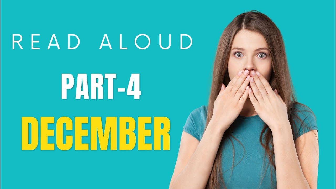 Read aloud Part 4 today | Most important questions pte 2021| December edition new read aloud|