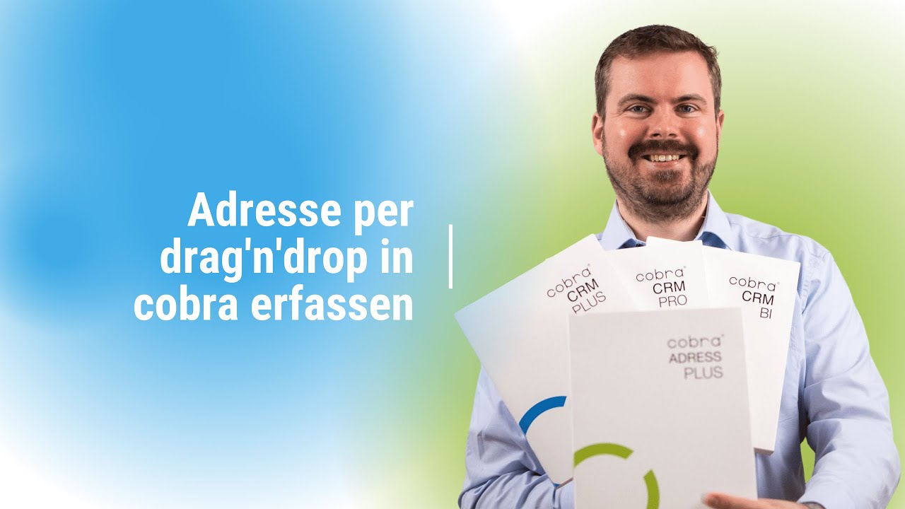 Wie erfasst man eine Adresse per drag'n'drop in cobra ADRESS PLUS?