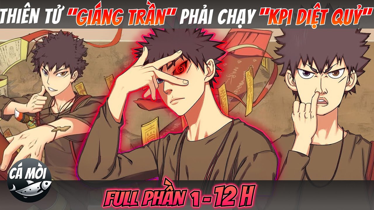 FULL 12H Đạo Sĩ Bất Đắc Dĩ: Thiên Tử Giáng Trần Phải Chạy KPI Diệt Quỷ Kiếm Cơm
