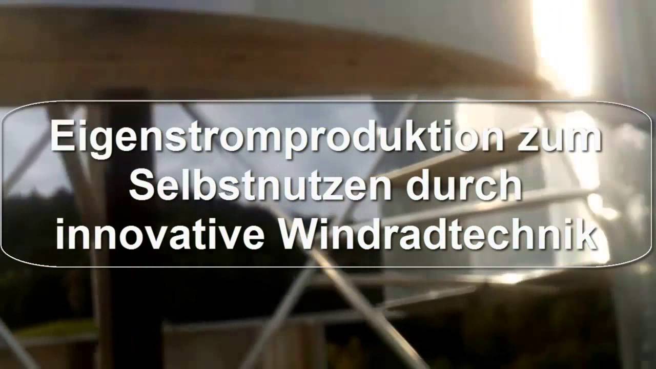 Das Windradsystem: Vertikal Windrad f&uuml;r Jedermann von Greentown Tec