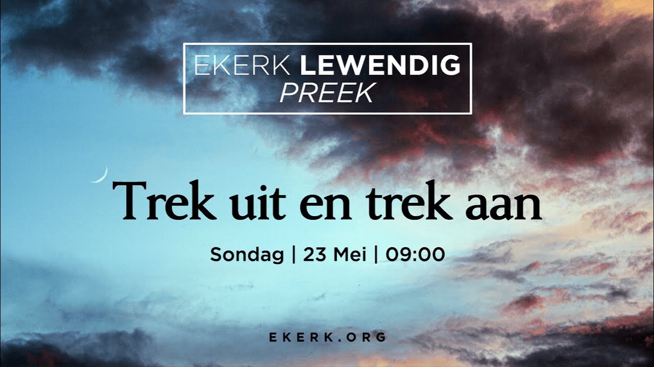 Trek uit en trek aan [23 Mei 2021]