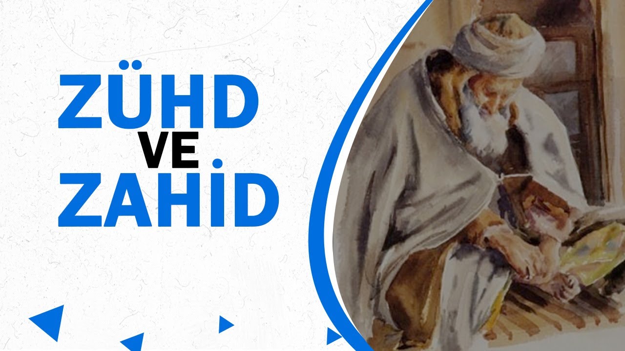 Zühd Ve Zahid Nedir? (Sorularla İslam 72. Bölüm)