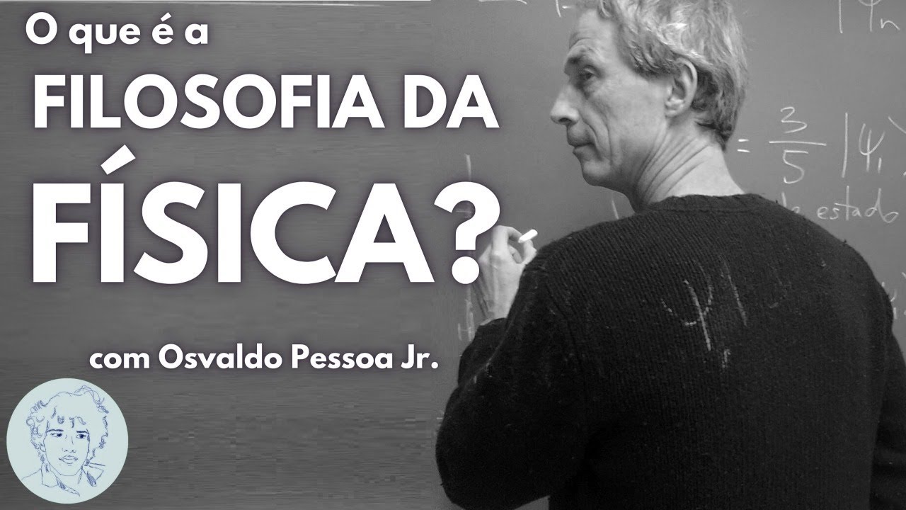 Filosofia da Física com Osvaldo Pessoa Jr. | Entrevistas Ao Vivo