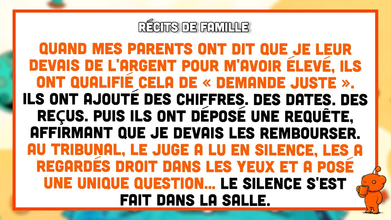 Mes parents ont dit que je leur devais de l'argent pour m'avoir élevé.