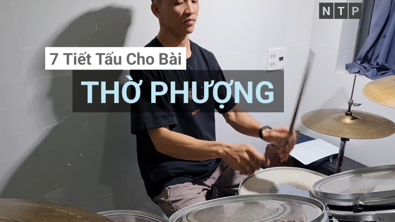 7 điệu trống dùng cho bài hát Thờ Phượng