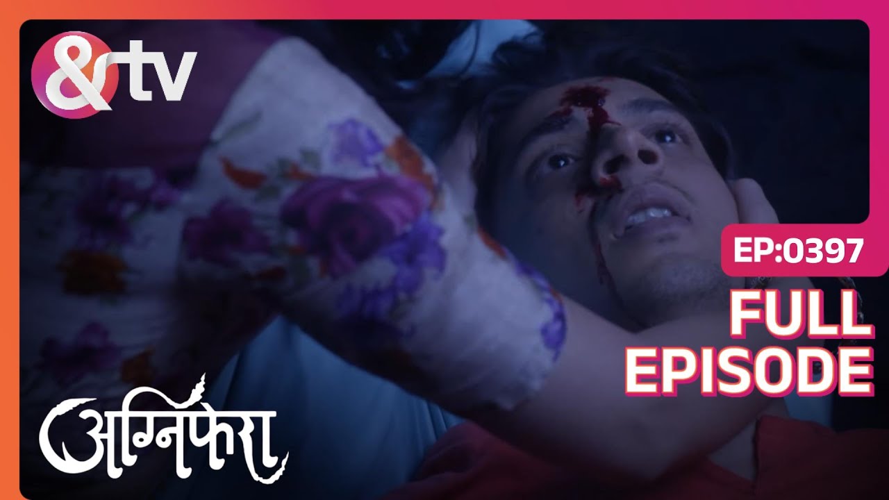 Shekhar shoots Baiju! | Agnifera | Full Ep. 397 | And TV