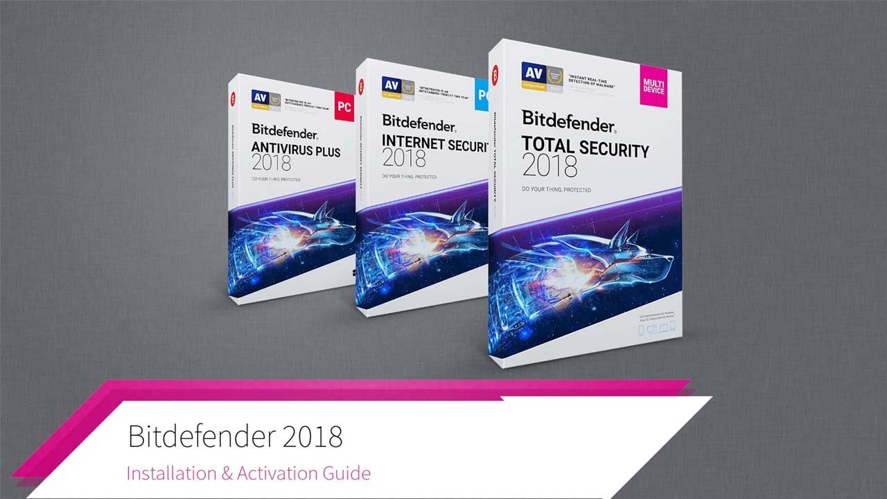 Bitdefender 2018 Installation & Activation Guide