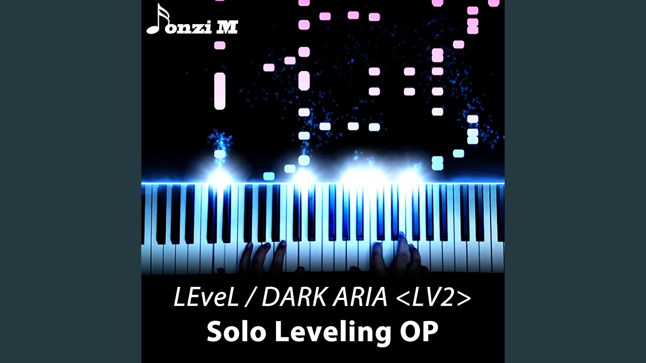 DARK ARIA ᐸLV2ᐳ (Solo Leveling) (Piano Version)