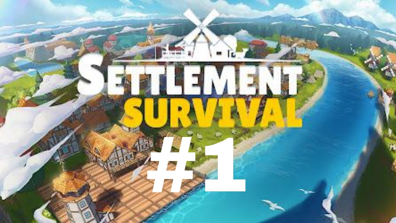 New day New Town part 01 (settlement survival mobile)