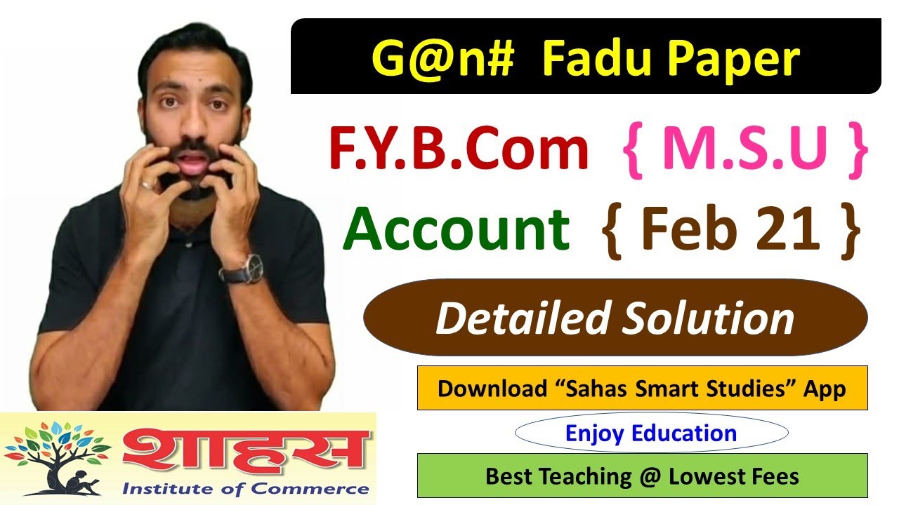 MSU F.Y.B.Com Account Feb 2021 Internal Paper Detailed Solution - by Bhavin Shah