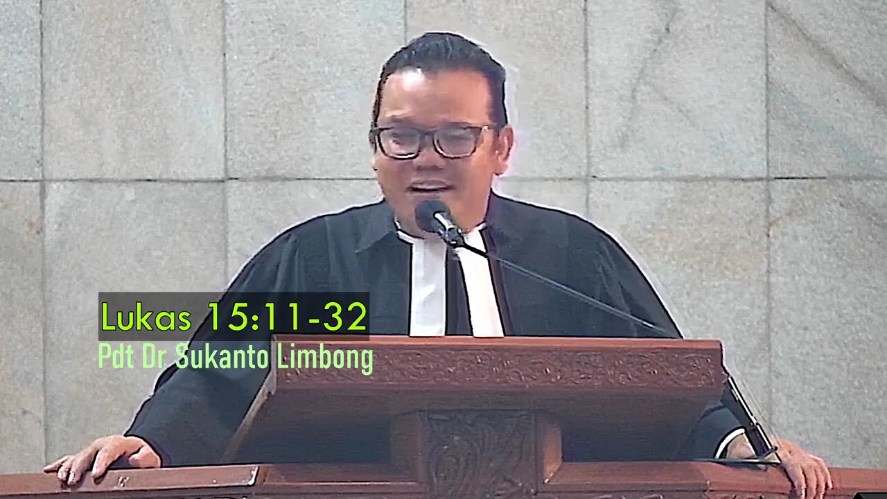 Jamita Minggu Lukas 15:11-32 Pdt Dr Sukanto Limbong Las ni roha di Hamumulak ni anak na mago