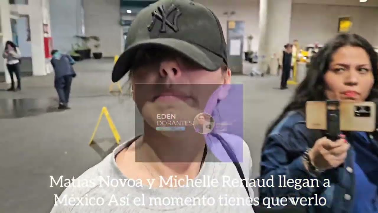 Matías Novoa y Michelle Renaud llegan a México Así el momento tienes que verlo