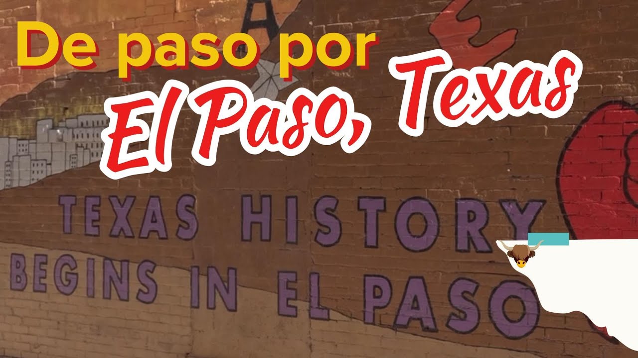 De paso por El Paso, Texas