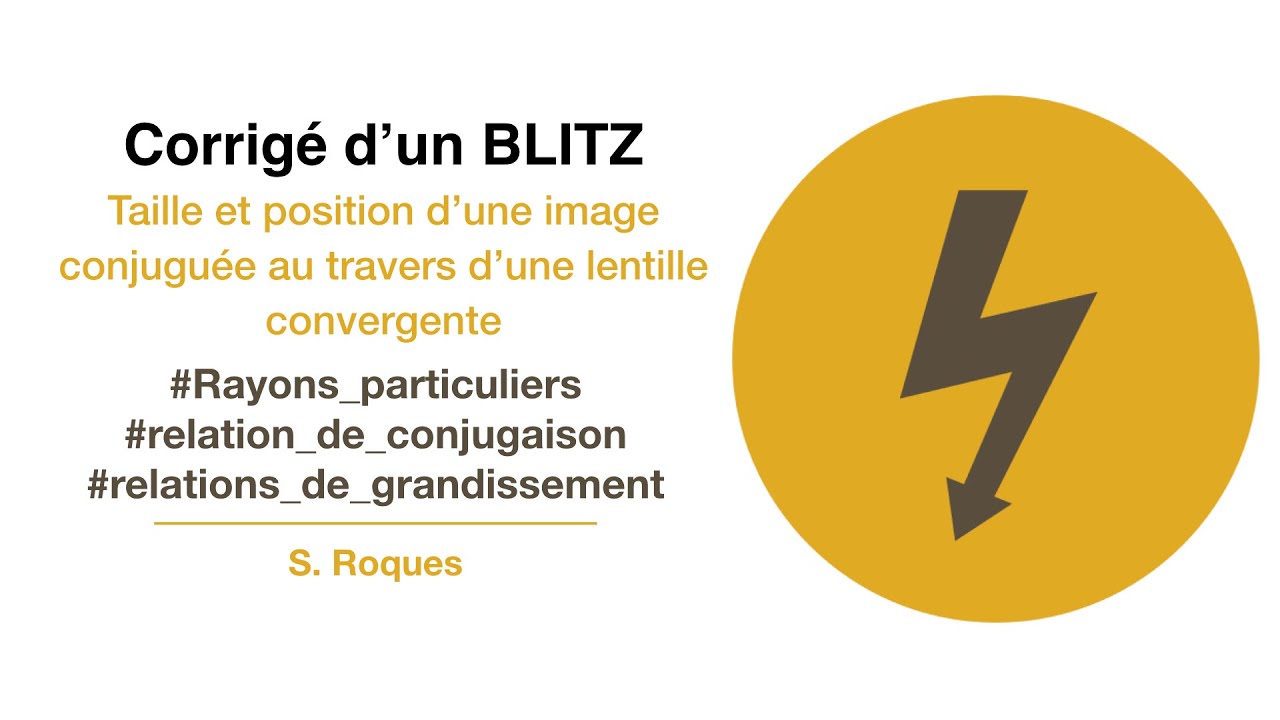 Blitz - Corrigé - Taille et position d’une image conjuguée d’un objet au travers d’une lentille