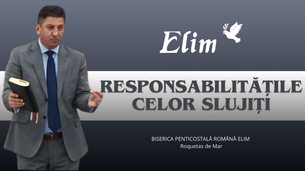 Responsabilitățile celor slujiți - Păstor Radu Galea - 22.02.2026