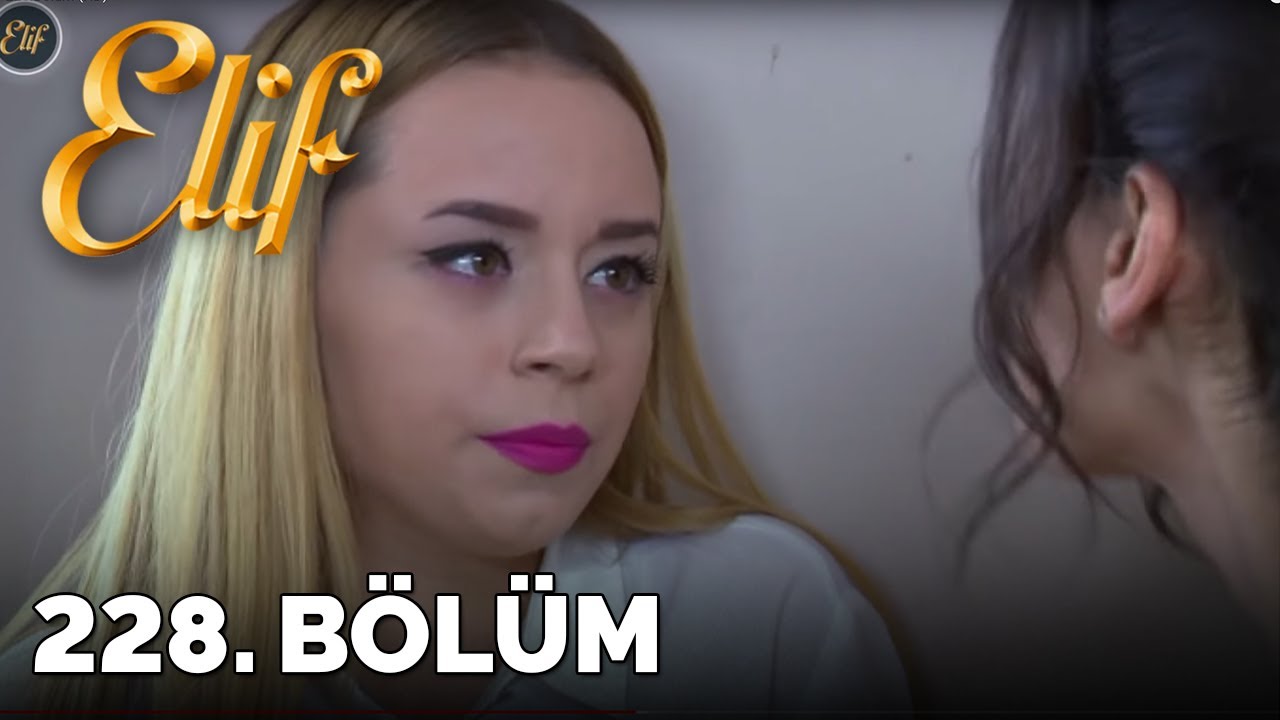 Elif - 228.B&ouml;l&uuml;m (HD)