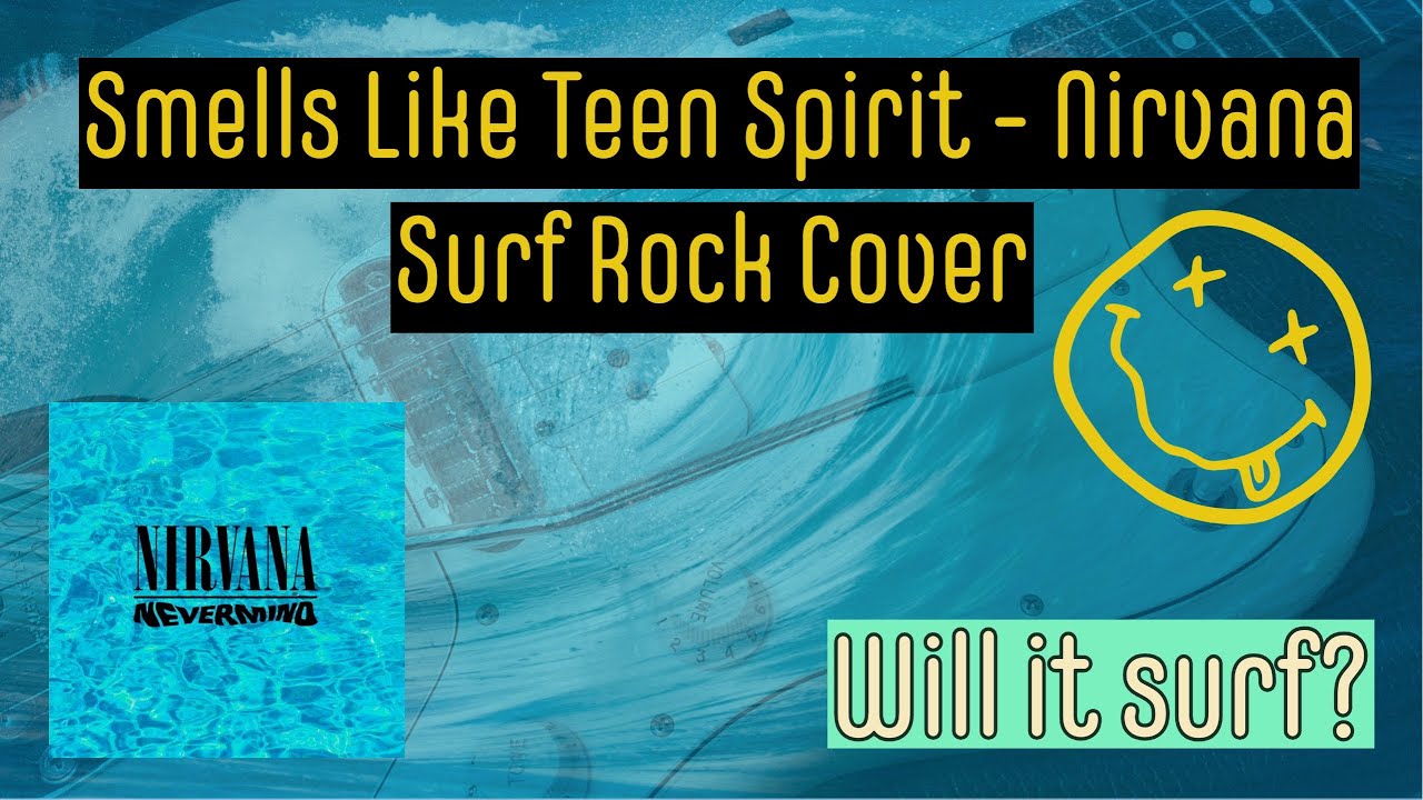 Smells Like Teen Spirit (Nirvana) Surf Rock Cover