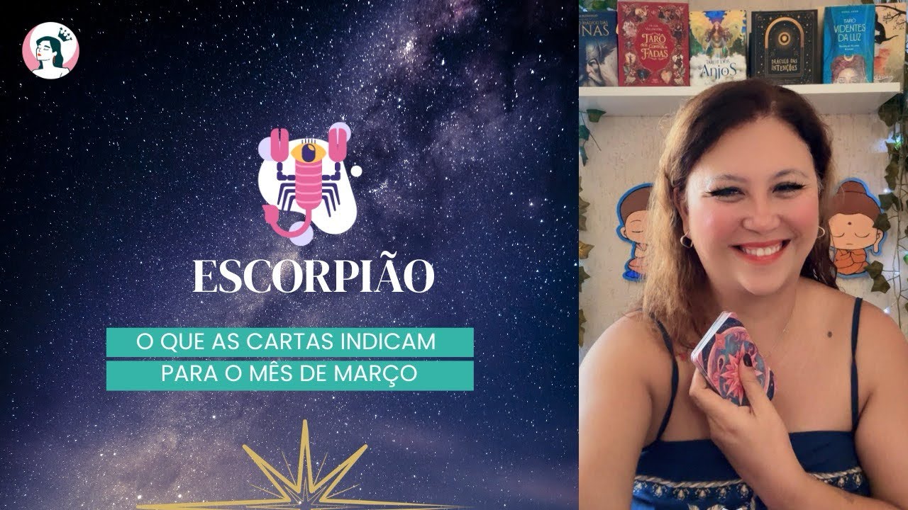ESCORPIÃO- MÊS DE MARÇO 