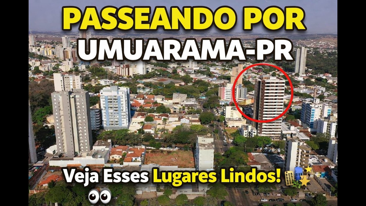 DESCOBRINDO UMUARAMA ! CRESCIMENTO E QUALIDADE DE VIDA !!