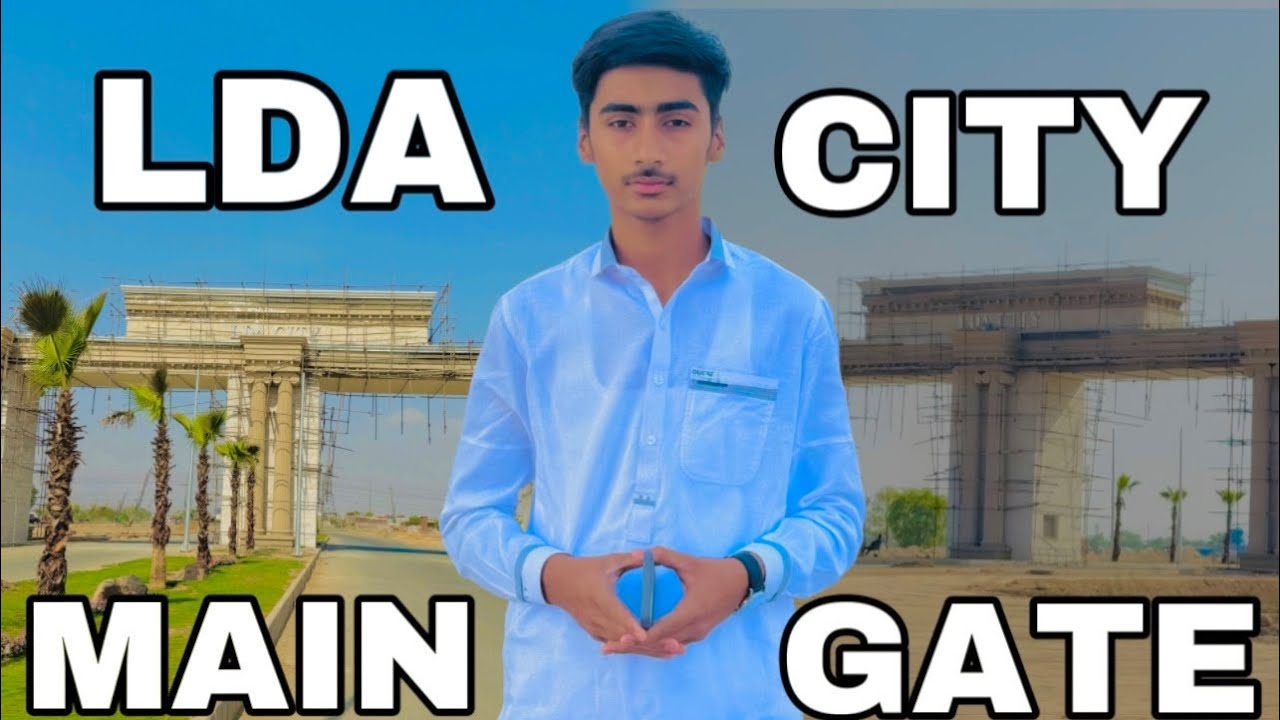 LDA City Lahore | LDA City Main Entrance | LDA City Gate #ldacitylahore#ldacitymaingate
