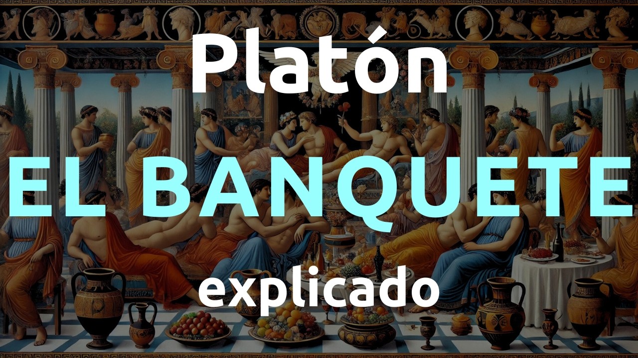 El Banquete, de Platón - un análisis en profundidad