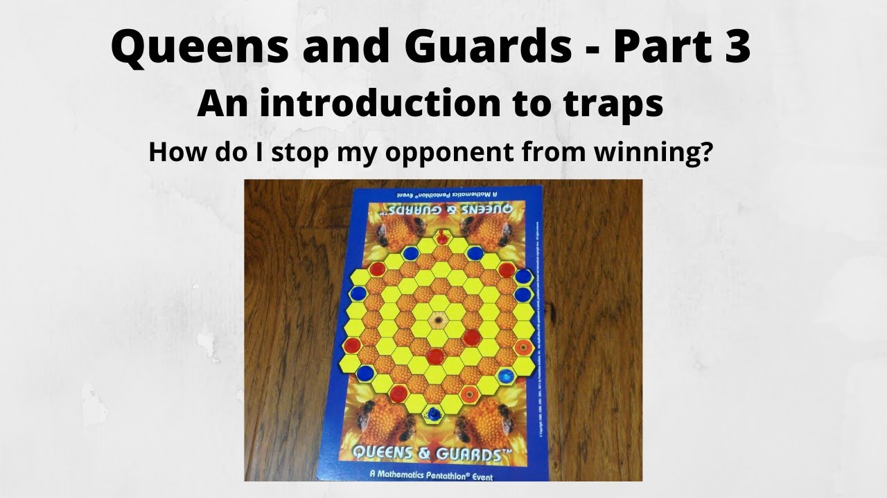 Queens & Guards - What are traps, Moving out of traps, Announcing Traps, Multiple traps - Part 3