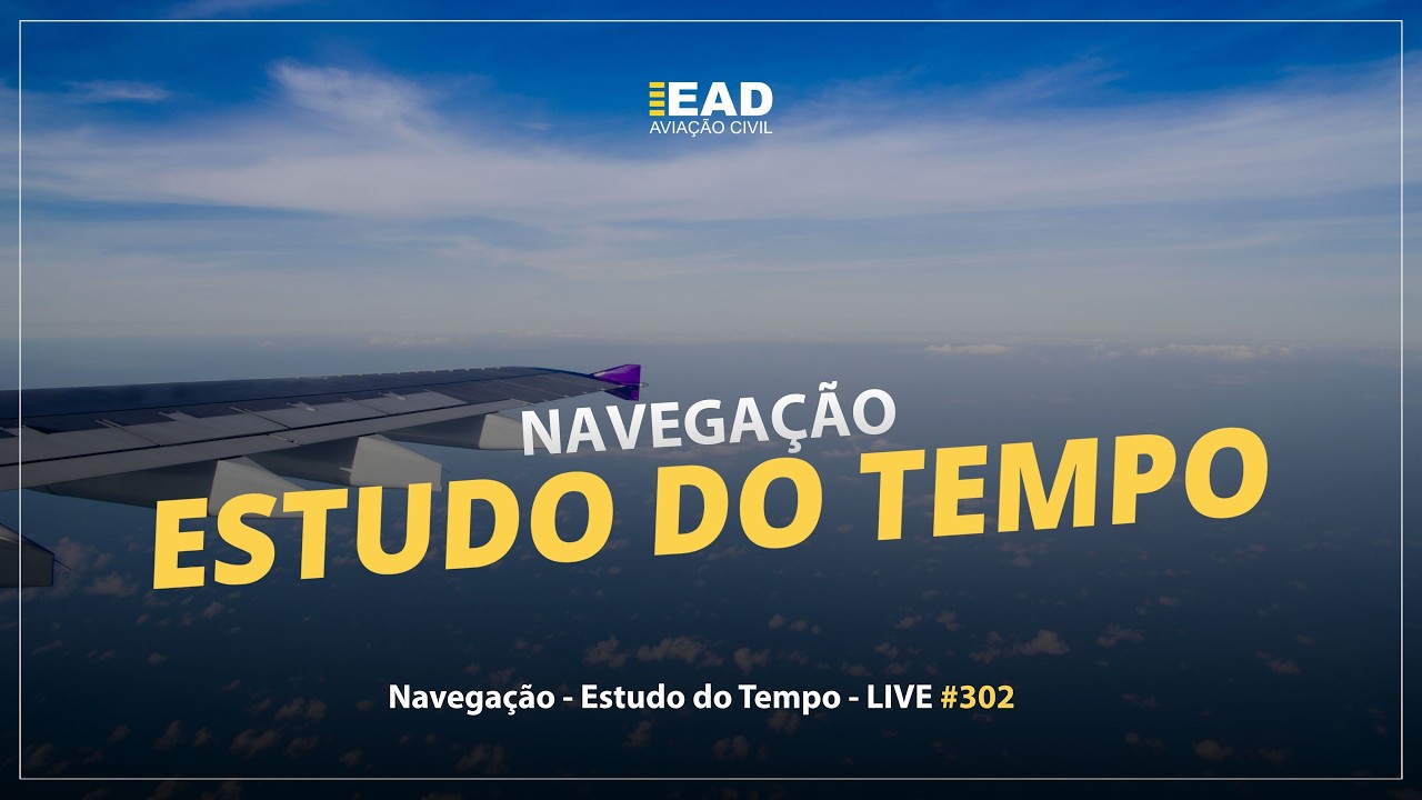 LIVE  #302 - Navegação - Estudo do Tempo
