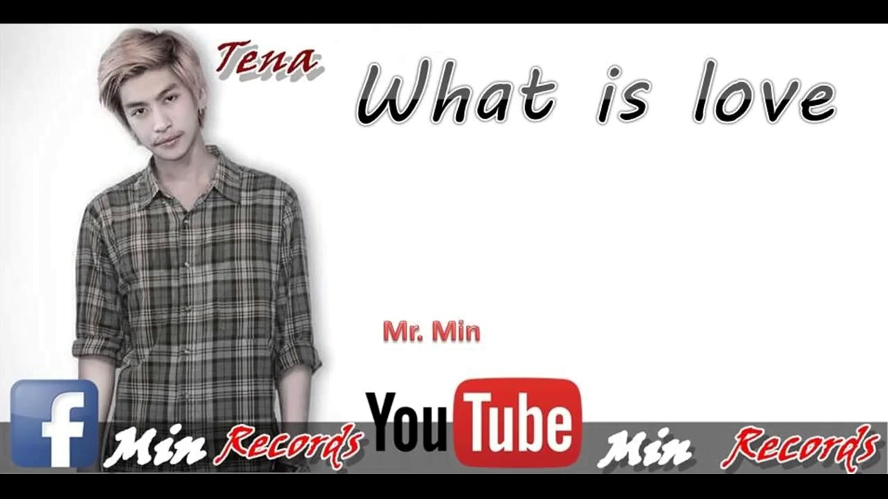 Tena new song 2016   What is love   Min Records