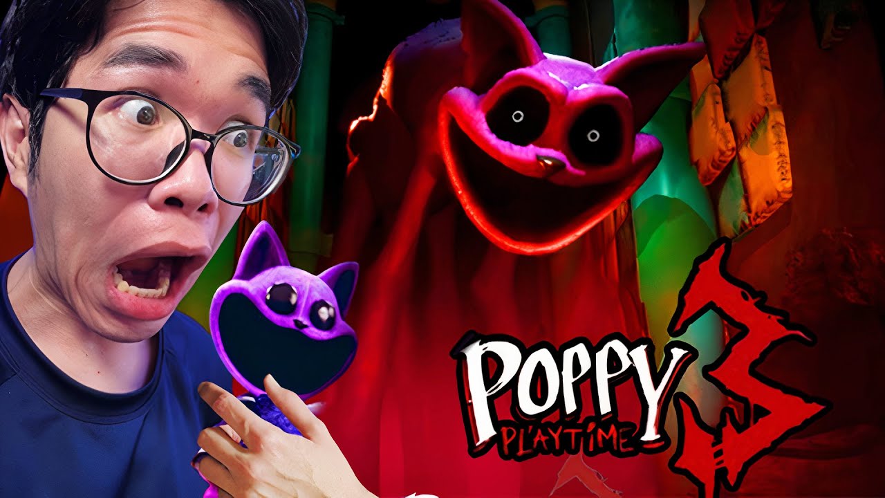 Poppy Playtime Chapter 3 #1 | NÓ QUAY LẠI RỒI KẺ ÁC CUỐI CÙNG ĐÃ LỘ MẶT