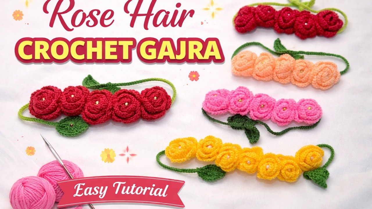 🌹Beautiful Crochet Rose Gajra | Handmade Hair Accessory | Easy Crochet Tutorial 🌸✨