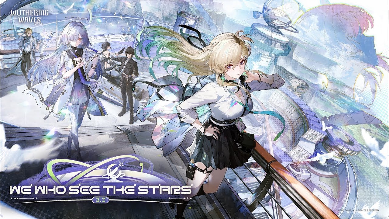 Next stop: Lahai-Roi | Wuthering Waves 3.0 | We Who See the stars